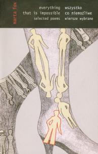 Okładka książki Wszystko co niemożliwe Wiersze wybrane