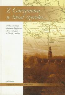 Opakowanie Z Gorzanowa w świat szeroki...