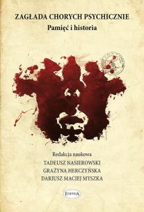 Opakowanie Zagłada chorych psychicznie