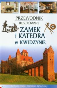 Opakowanie Zamek i katedra w Kwidzynie Przewodnik ilustrowany