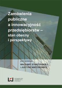 Opakowanie Zamówienia publiczne a innowacyjność przedsiębiorstw – stan obecny i perspektywy