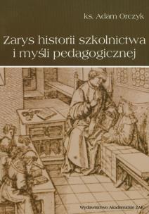 Okładka książki Zarys historii szkolnictwa i myśli pedagogicznej