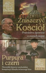 Okładka książki Zniszczyć Kościół. Prawdziwa opowieść.. album+film