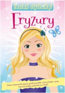 Okładka książki Zostań stylistką - Fryzury