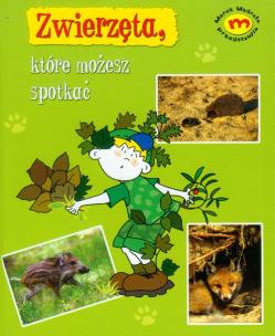 Okładka książki Zwierzęta które możesz spotkać