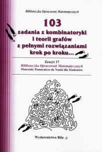 Okładka książki 103 zadania z kombinatoryki i teorii grafów