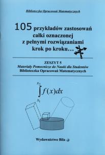 Okładka książki 105 przykładów zastosowań całki oznaczonej