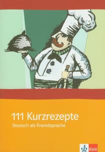 Okładka książki 111 Kurzrezepte Deutsch als Fremdsprache