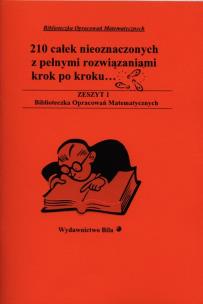 Okładka książki 210 całek nieoznaczonych z pełnymi rozwiąz.