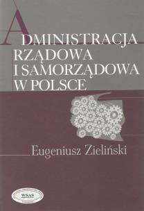 Okładka książki Administracja rządowa i samorządowa w Polsce
