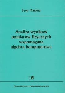 Okładka książki Analiza wyników pomiarów fizycznych wspomagana algebrą komputerową