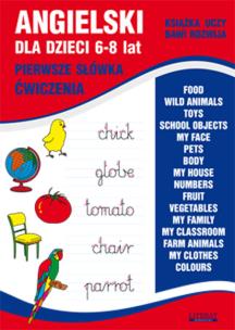 Okładka książki Angielski dla dzieci 6-8 lat Pierwsze słówka Ćw.