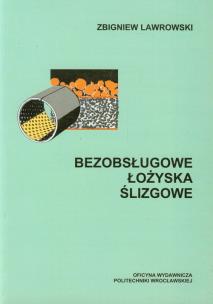 Okładka książki Bezobsługowe łożyska ślizgowe