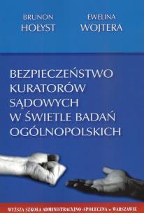 Okładka książki Bezpieczeństwo kuratorów sądowych w świetle badań ogólnopolskich