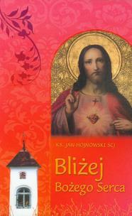 Okładka książki Bliżej Bożego Serca
