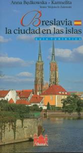 Okładka książki Breslavia la ciudad en las islas