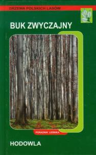 Okładka książki Buk zwyczajny hodowla Poradnik leśnika