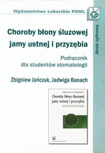 Okładka książki Choroby błony śluzowej jamy ustnej i przyzębia Podręcznik dla studentów stomatologii