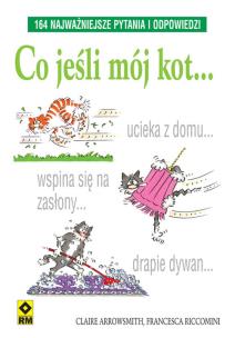 Okładka książki Co jeśli mój kot... 164 najważniejsze pytania RM