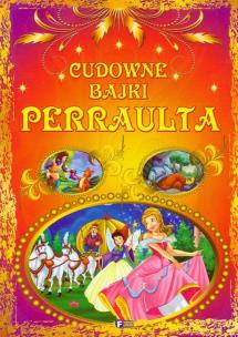 Okładka książki Cudowne bajki Perraulta FENIX