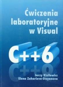 Okładka książki Ćwiczenia laboratoryjne w Visual C++6