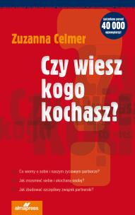 Okładka książki Czy wiesz kogo kochasz? Wyd. III