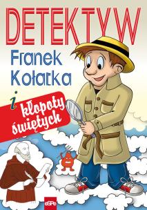 Okładka książki Detektyw Franek Kołatka i kłopoty świętych