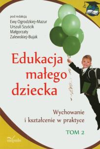 Okładka książki Edukacja małego dziecka T.2