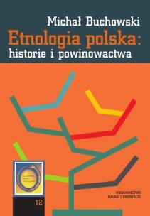 Okładka książki Etnologia polska: historie i powinowactwa