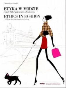 Okładka książki Etyka w modzie czyli CSR w przemyśle odzieżowym