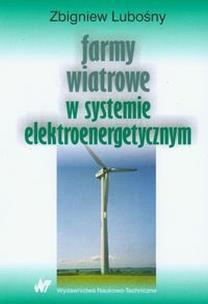 Okładka książki Farmy wiatrowe w systemie elektroenergetycznym