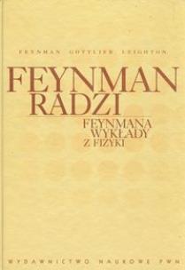Okładka książki Feynman radzi Feynmana wykłady z fizyki
