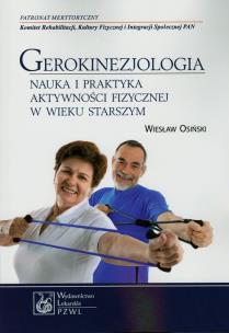 Okładka książki Gerokinezjologia. Nauka i praktyka aktywności ...