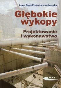Okładka książki Głębokie wykopy. Projektowanie i wykonawstwo