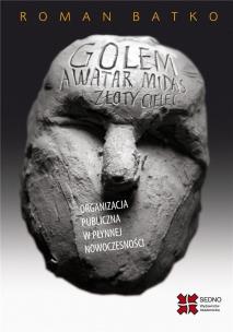 Okładka książki Golem Awatar Midas Złoty Cielec Organizacja