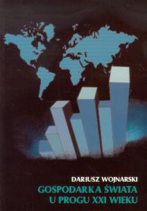 Okładka książki Gospodarka świata u progu XXI wieku