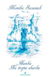 Okładka książki Hanka. Na tropie skarbu