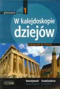 Okładka książki Historia GIM 1 W kalejdoskopie dziejów 2009  JUKA