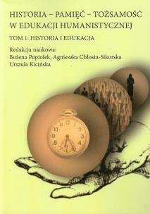 Opakowanie Historia Pamięć Tożsamość w edukacji humanistycznej Tom 1