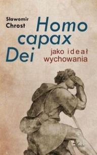 Okładka książki Homo capax Dei jako ideał wychowania