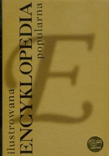 Okładka książki Ilustrowana encyklopedia popularna