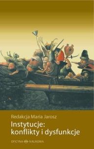 Okładka książki Instytucje: konflikty i dysfunkcje