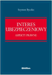 Okładka książki Interes ubezpieczeniowy Aspekty prawne