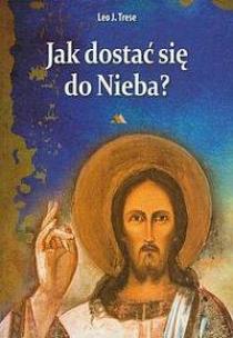 Okładka książki Jak dostać się do Nieba?
