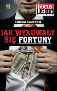 Okładka książki Jak wykuwały się fortuny