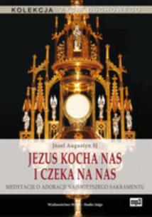 Okładka książki Jezus kocha nas i czeka na nas mp3 - Audiobook