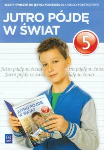 Okładka książki J.polski SP Jutro pójdę w świat 5 ćw w.2013 NPP