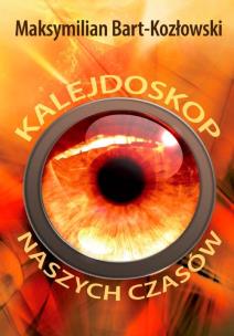 Okładka książki Kalejdoskop naszych czasów