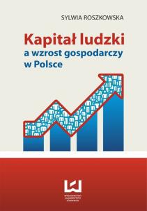 Okładka książki Kapitał ludzki a wzrost gospodarczy w Polsce