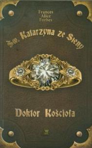 Okładka książki Katarzyna ze Sieny. Doktor Kościoła